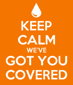 Keep Calm We've Got You Covered!