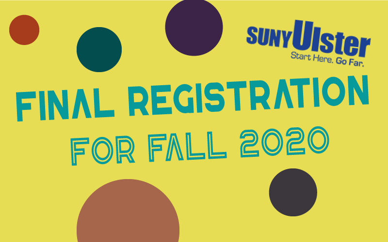 Text overlay saying Final Registration for Fall 2020