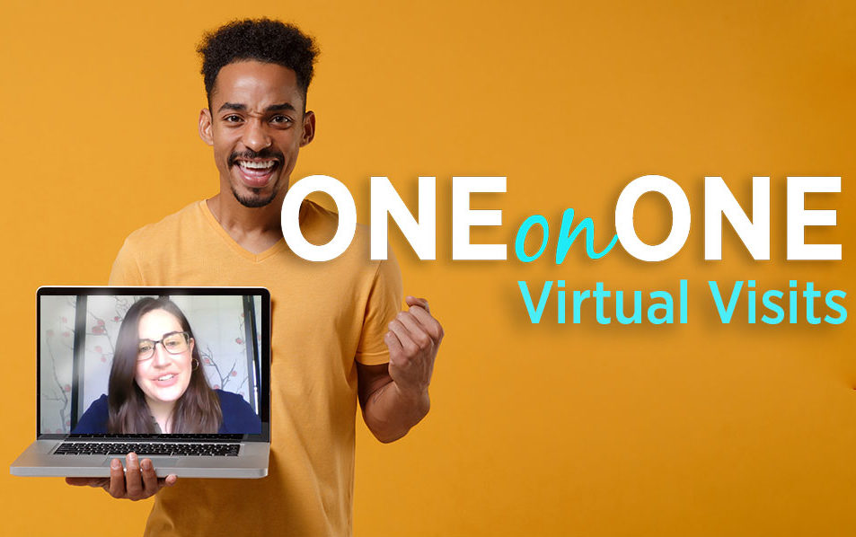 Student holding laptop with video meeting on it. Text overlay: one on one virtual visits