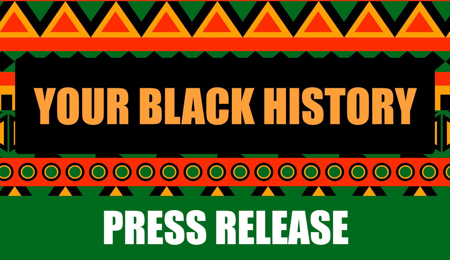 Press Release Your Black History